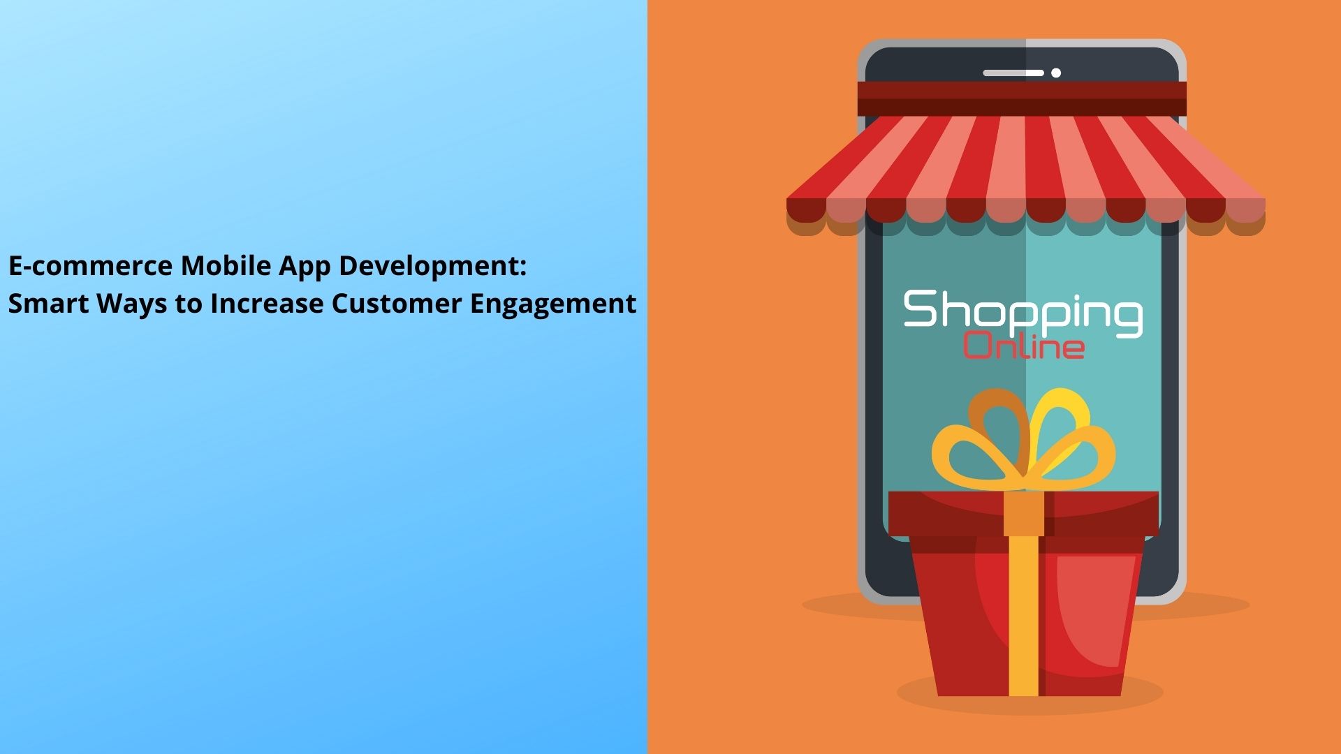 E-commerce Mobile App Development: Smart Ways to Increase Customer Engagement - DigiGyan
